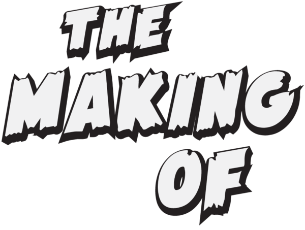 The Making of...