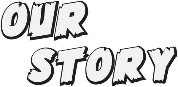 Our Story